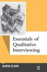 Essentials of Qualitative Interviewing (Qualitative Essentials #5) Cover Image
