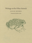Writings on the Other Animals By Manuel Becerra Cover Image