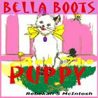 Bella Boots And The Puppy: A Fun Early Readers Children's Story Book Cover Image