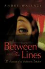 Between the Lines: The Accounts of an Undercover Detective By Andre Wallace Cover Image