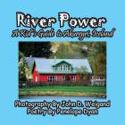 River Power, A Kid's Guide To Akureyri, Iceland By Penelope Dyan, John D. Weigand (Photographer) Cover Image