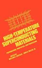 High-Temperature Superconducting Materials: Preparations, Properties, and Processing Cover Image