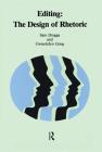 Editing: The Design of Rhetoric (Baywood's Technical Communications) By Sam Dragga, Gwendolyn Gong Cover Image
