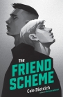 The Friend Scheme By Cale Dietrich Cover Image