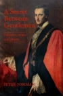 A Secret Between Gentlemen: Suspects, strays, and guests. By Peter Jordaan Cover Image