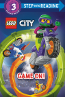 Game On! (LEGO City) (Step into Reading) By Steve Foxe, Random House (Illustrator) Cover Image
