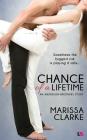 Chance of a Lifetime By Marissa Clarke Cover Image