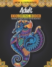 Adult Coloring Book: Mandalas, Animals, Flowers And So Much More Cover Image
