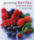 Growing Berries and Currants: A Directory of Varieties and How to Cultivate Them Successfully Cover Image