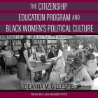 The Citizenship Education Program and Black Women's Political Culture Cover Image