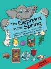 The Elephant in the Spring: Celebrating Similarities-for Interfaith Families By Suzan Loeb, Lucy Ravich (With) Cover Image
