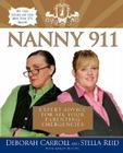 Nanny 911: Expert Advice for All Your Parenting Emergencies By Deborah Carroll, Stella Reid Cover Image