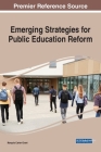 Emerging Strategies for Public Education Reform Cover Image