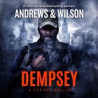 Dempsey (Tier One Thrillers #7) By Jeffrey Wilson, Brian Andrews, Ray Porter (Read by) Cover Image