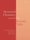 Structural Chemistry Across the Periodic Table By Thomas Cw Mak, Yu San Cheung, Yingxia Wang Cover Image