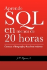 Aprende SQL en menos de 20 horas. Cover Image