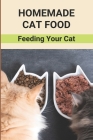 Homemade Cat Food: Feeding Your Cat: Cat Nutritional Requirements Table Cover Image