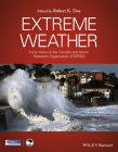 Extreme Weather: Forty Years of the Tornado and Storm Research Organisation (Torro) By Robert K. Doe (Editor) Cover Image