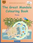 BROCKHAUSEN Colouring Book Vol. 14 - The Great Mandala Colouring Book: Pirate By Dortje Golldack Cover Image