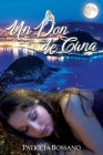 Un Don de Cuna By Patricia Bossano, Virginia Cinquegrani (Editor) Cover Image