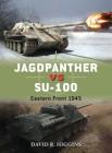 Jagdpanther vs SU-100: Eastern Front 1945 (Duel) Cover Image
