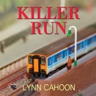 Killer Run By Lynn Cahoon, Susan Boyce (Read by) Cover Image