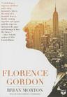 Florence Gordon By Brian Morton, Dawn Harvey (Read by) Cover Image