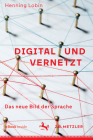 Digital Und Vernetzt: Das Neue Bild Der Sprache Cover Image