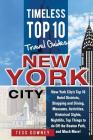New Your City: New York City's Top 10 Hotel Districts, Shopping and Dining, Museums, Activities, Historical Sights, Nightlife, Top Th Cover Image