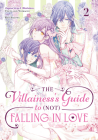 The Villainess's Guide to (Not) Falling in Love 02 (Manga) By Touya, Yoimachi, REN SAKUMA Cover Image