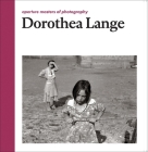 Dorothea Lange: Aperture Masters of Photography Cover Image