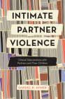 Intimate Partner Violence: Clinical Interventions with Partners and Their Children By Samuel R. Aymer Cover Image