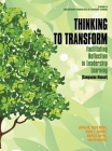 Thinking to Transform: Facilitating Reflection in Leadership Learning (Companion Manual) (hc) Cover Image