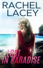 Lost in Paradise By Rachel Lacey Cover Image
