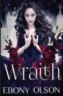 Wraith By Ebony Olson Cover Image