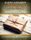 Every Member Ministry Leaders Guide: Spiritual Gifts and God's Design for Service By Kevin W. Earley Cover Image