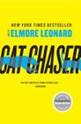 Cat Chaser: A Novel By Elmore Leonard Cover Image
