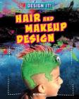 Hair and Makeup Design (Design It!) By Alix Wood Cover Image
