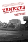 Yankees World Series Memories By Maury Allen, Bruce Markusen Cover Image