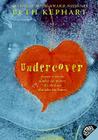 Undercover By Beth Kephart Cover Image
