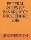 Federal Rules of Bankruptcy Procedure 2018 Cover Image