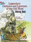 Legendary Outlaws and Lawmen of the Old West Coloring Book (Dover History Coloring Book) Cover Image