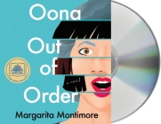 Oona Out of Order: A Novel By Margarita Montimore, Brittany Pressley (Read by) Cover Image