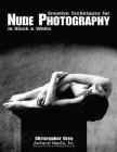 Creative Techniques for Nude Photography: In Black and White Cover Image