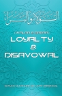 Loyalty and Disavowal By Shaykh Muhammad Bin Umar Baazmool Cover Image