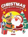 Christmas Coloring and Activity Book for Kids: Coloring Pages, Mazes, I Spy, Spot the Difference, Color by Number, Connect the Dot's By Jacob Mason Cover Image