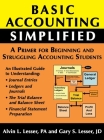 Basic Accounting Simplified: A Primer For Beginning and Struggling Accounting Students Cover Image