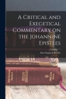 A Critical and Exegetical Commentary on the Johannine Epistles Cover Image