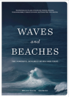 Waves and Beaches: The Powerful Dynamics of Sea and Coast By Kim McCoy, Willard Bascom Cover Image