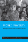 World poverty: New policies to defeat an old enemy By Peter Townsend (Editor), David Gordon (Editor) Cover Image